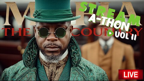 🟢 STREAM-A-THON Vol II ‼ - MAFIA: THE OLD COUNTRY🏰{Rumble Exclusive}