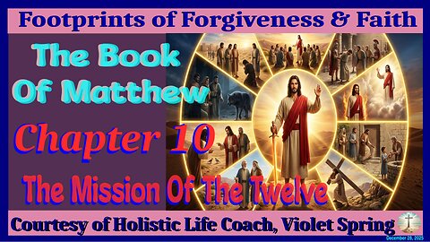 The Book Of Matthew-Chapter 10: The Mission Of The Twelve
