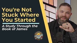 You're Not Stuck Where You Started - 12.2.25 - Good Morning LIVE