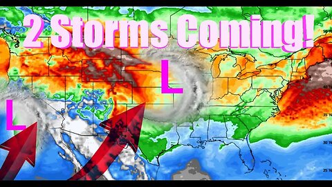 2 BIG Storms Are Coming, Starting Tomorrow!