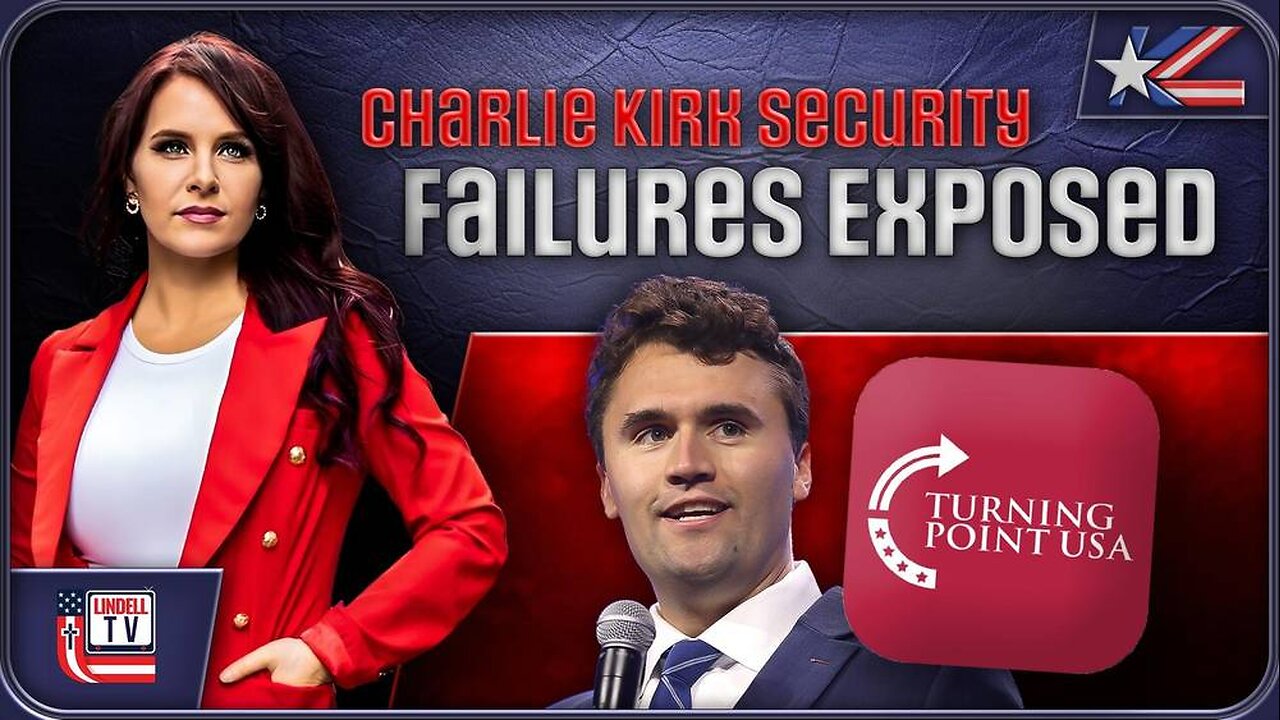 Charlie Kirk Security Failures Exposed