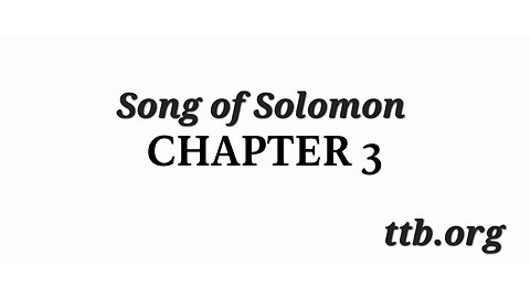 Song of Solomon Chapter 3 (Bible Study)