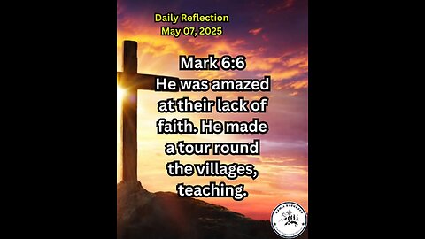 Daily Reflection May 07, 2025 #faith #bible #reflection