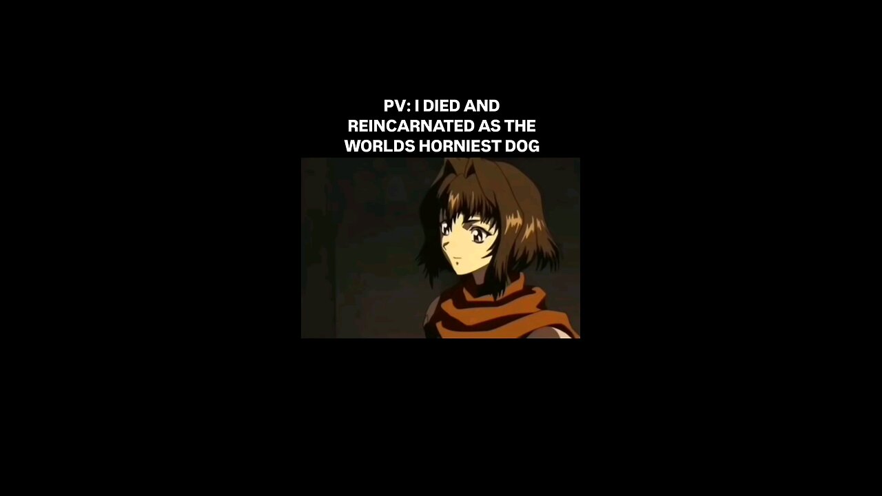 Reincarnated as a horny dog