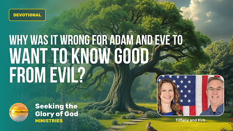 July 26 (Year 4) Adam & Eve, Tree of Knowledge, Good & Evil - Tiffany Root & Kirk VandeGuchte
