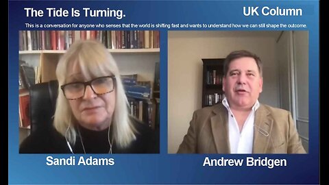 The Tide Is Turning. Andrew Bridgen UK Column News and UK Column