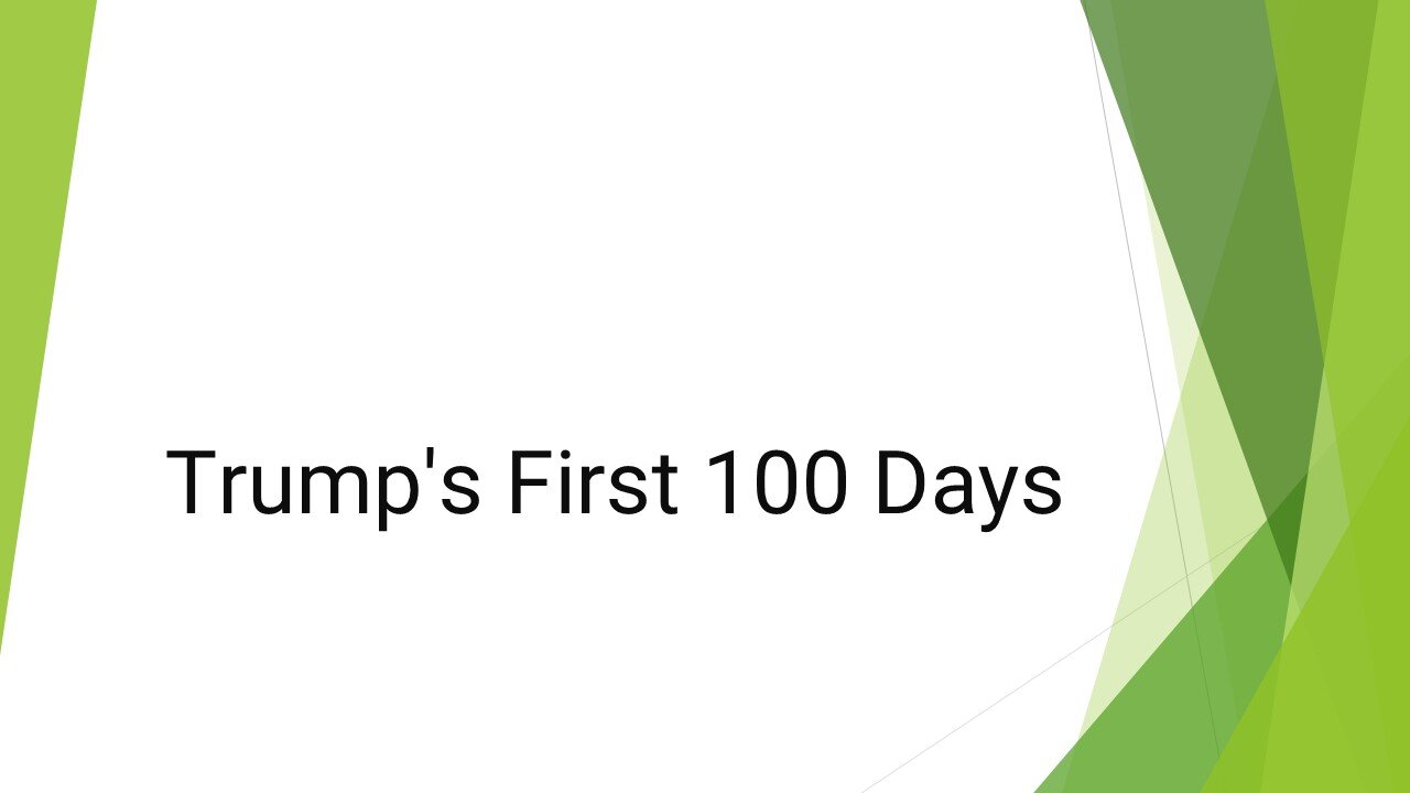 Trump's First 100 Days