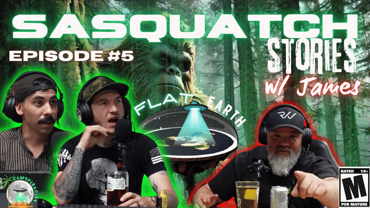 Camspiracies Ep. 5 - Sasquatch Stories with James