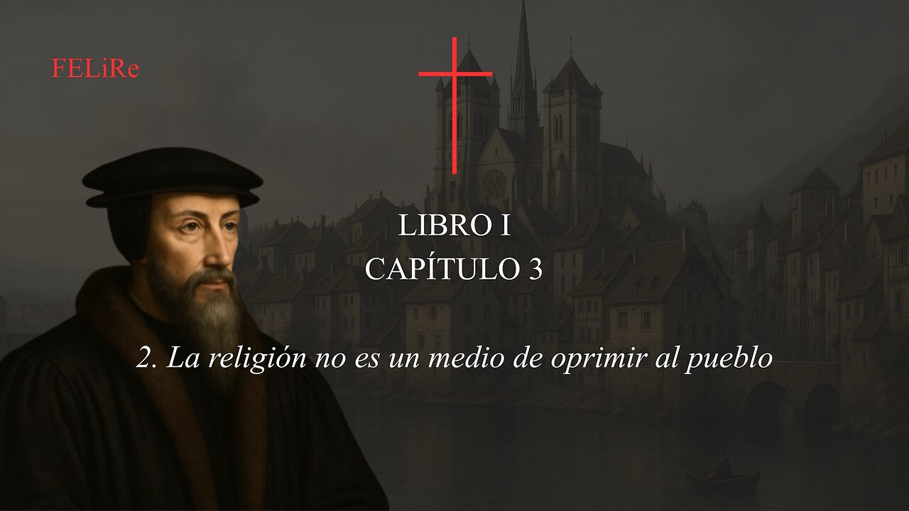 IRC I.3.2: La religión no es un medio de oprimir al pueblo