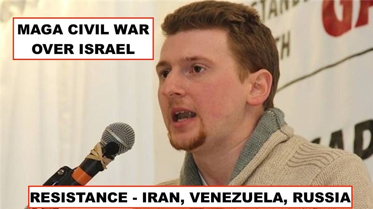 CALEB MAUPIN - MAGA CIVIL WAR OVER ISRAEL + RESISTANCE FROM IRAN, VENEZUELA, & RUSSIA