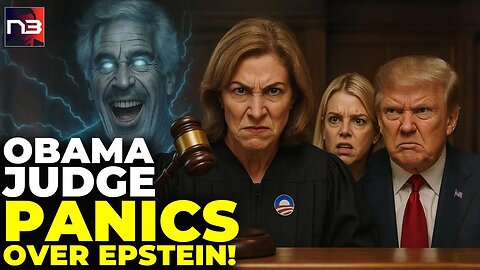OMG!: Same Day Obama Gets TREASON Charges - His Judge PANICS and Hides Epstein Evidence