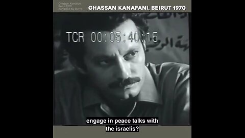 1970 interview with Ghassan Kanafani