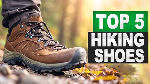Top 5 BEST Hiking Shoes in 2025