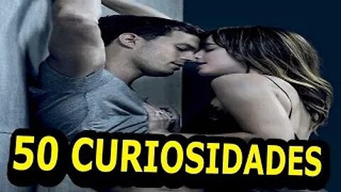 50 😱CURIOSIDADES SOBRE LA TRILOGIA 😲 50 SOMBRAS DE GREY-#63|DetrásDelGuión