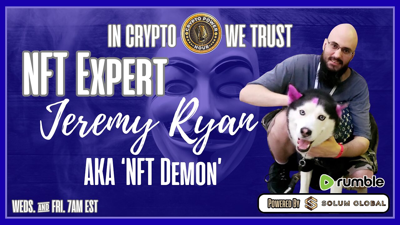 OG Anonymous & NFT Expert Jeremy Ryan aka NFT Demon