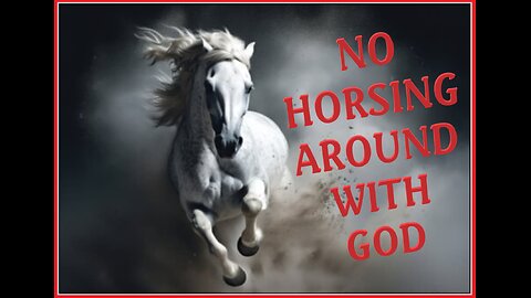 NO HORSING AROUND WITH GOD #9 WJC