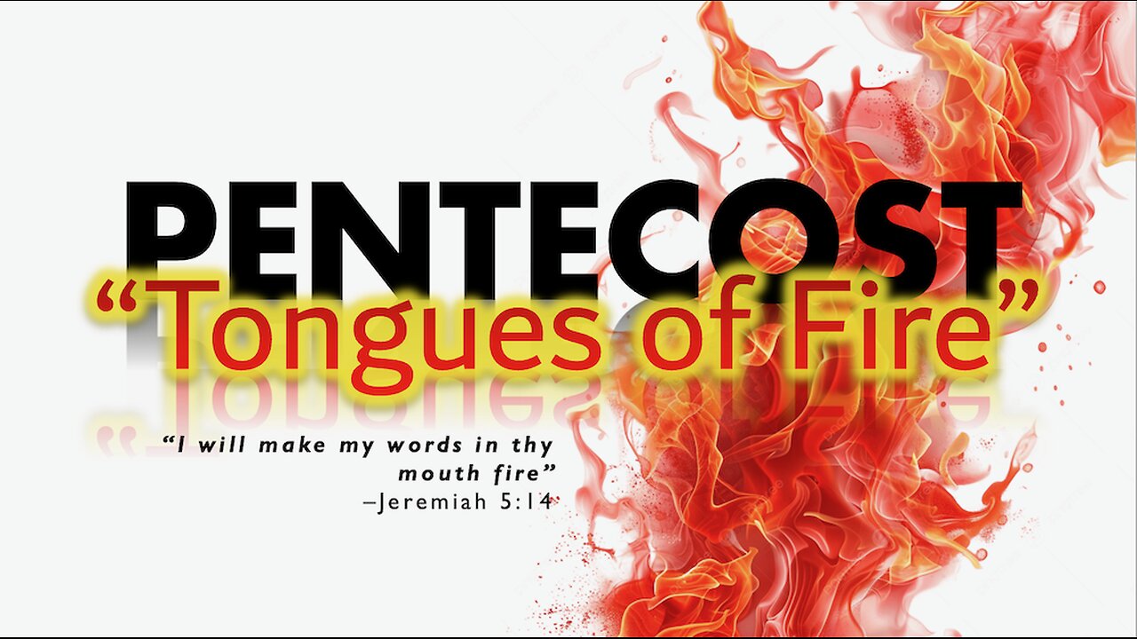 Pentecost 2025: Tongues of Fire