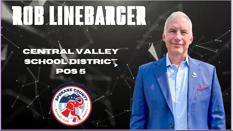 UnBolted w/ Rob Linebarger, Candidate for Central Valley School Board Pos 5