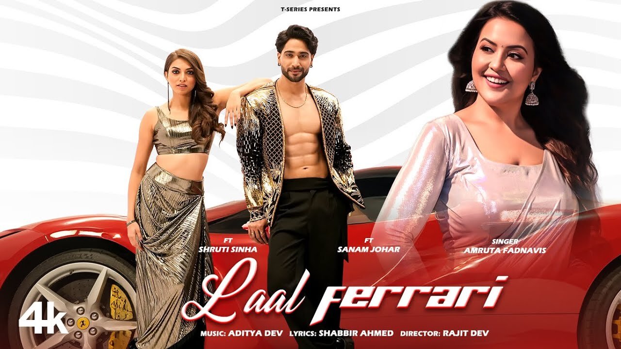 Laal Ferrari (Video): Amruta Fadnavis | Feat. Sanam Johar & Shruti Sinha | Aditya Dev | T-Series