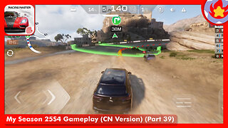 My Season 25S4 Gameplay (CN Version) (Part 39) | Racing Master