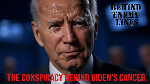 The Conspiracy Behind Biden's Cancer