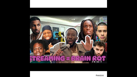 IP #17 Streamers are rotting these young kids brains.