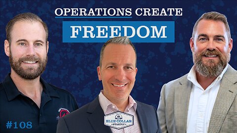 Can Your Business Run Without You? Let’s Ask Bill | Blue Collar StartUp #108