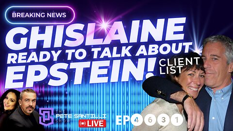 Breaking News: Ghislaine Maxwell READY TO TALK About Epstein Clients List [EP4631-8AM]