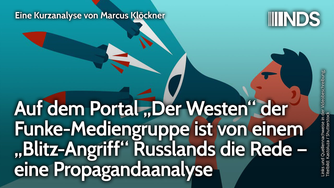 „Der Westen“ der Funke-Mediengruppe spricht von „Blitz-Angriff“ Russlands – eine Propagandaanalyse