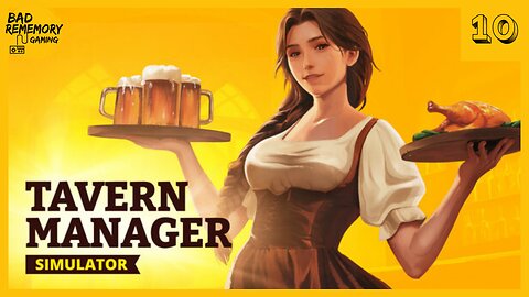 Tavern Manager : An AWESOME Bar Sim : We're Moving On UP