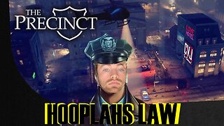 Stream #52 The Precinct : I am the Law