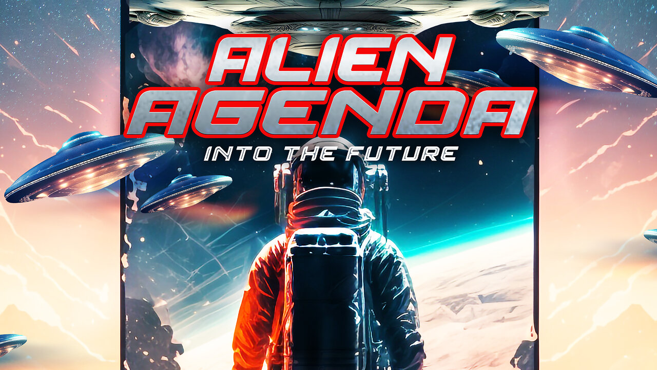 Alien Agenda: Into the Future (2023) documentary