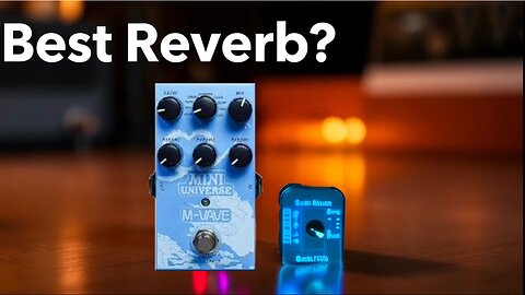 M VAVE Mini Universe Reverb Pedal IS the New Big Sky?