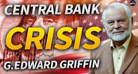 Central Banks Driving the World into Crisis with G. Edward Griffin - May 2, 2025