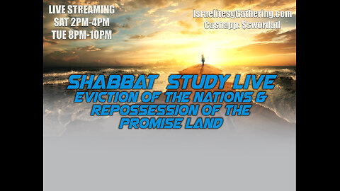 Eviction of The Nations & Repossession of The Promise Land - Israelites Gathering Shabbat Study Live