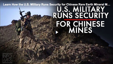 "U.S. Military's Role in Securing Chinese Rare Earth Mineral Mines"