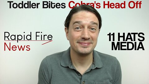 Rapid Fire News 7-28-25 Toddler Bites Cobra's Head Off