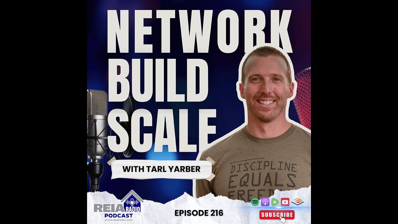 #216: How Tarl Yarber Made Networking Work for His Real Estate Career