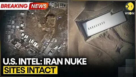 Reports Suggest Iran's Nuke Sites Not Destroyed As Per US Intelligence