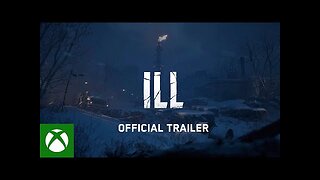 ILL - Official Trailer