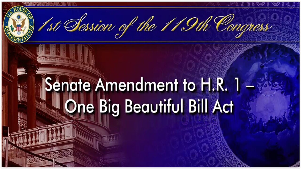🚨FINAL- Continued 📽 House OBBB Senate Version 07.03.25