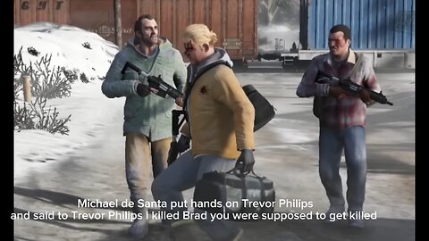 GTA 5 what if Michael de Santa told Trevor the Truth withoutTrevor finding out his own on Brad Death