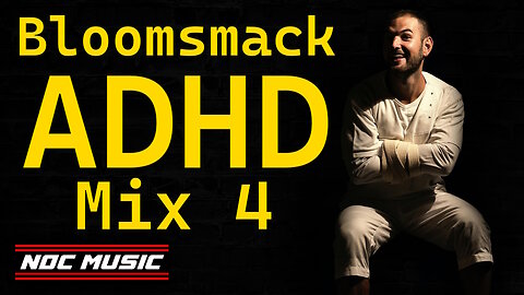 ADHD Mix #4 by Bloomsmack (Dubstep EDM)