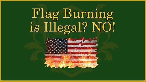 🟢 Trump's Unconstitutional Flag Burning Order; Why it's Good; Why to Contest it; Adam's 2.0 🟢