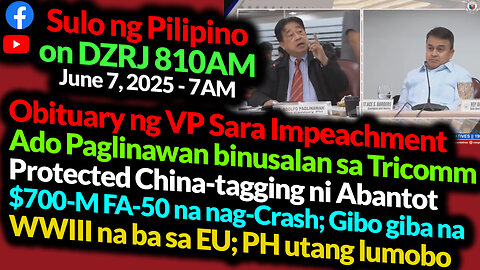 Obituary ng Impeachment | Pro Truth Ado Binusalan sa TriComm | Sulo Ng Pilipino Sat 7AM DZRJ810AM