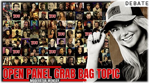 DEBATE: Open Panel Grab Bag Topic