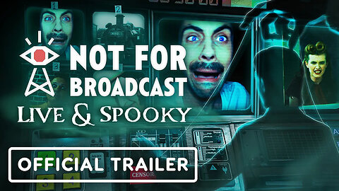 Not for Broadcast - Live & Spooky - Official Trailer _ IGN Fan Fest 2023