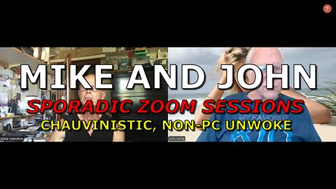 MIKE AND JOHN ZOOM 7.12.25 UNWOKE NON PC