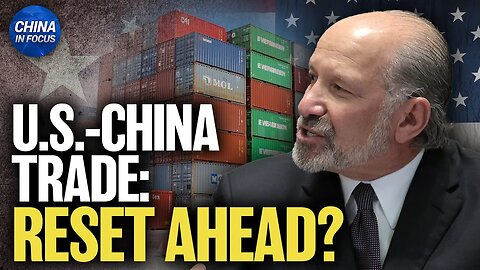 US-China Trade Talks: Who Holds the Leverage; De Minimis Duty-Free Rule Ends | China in Focus