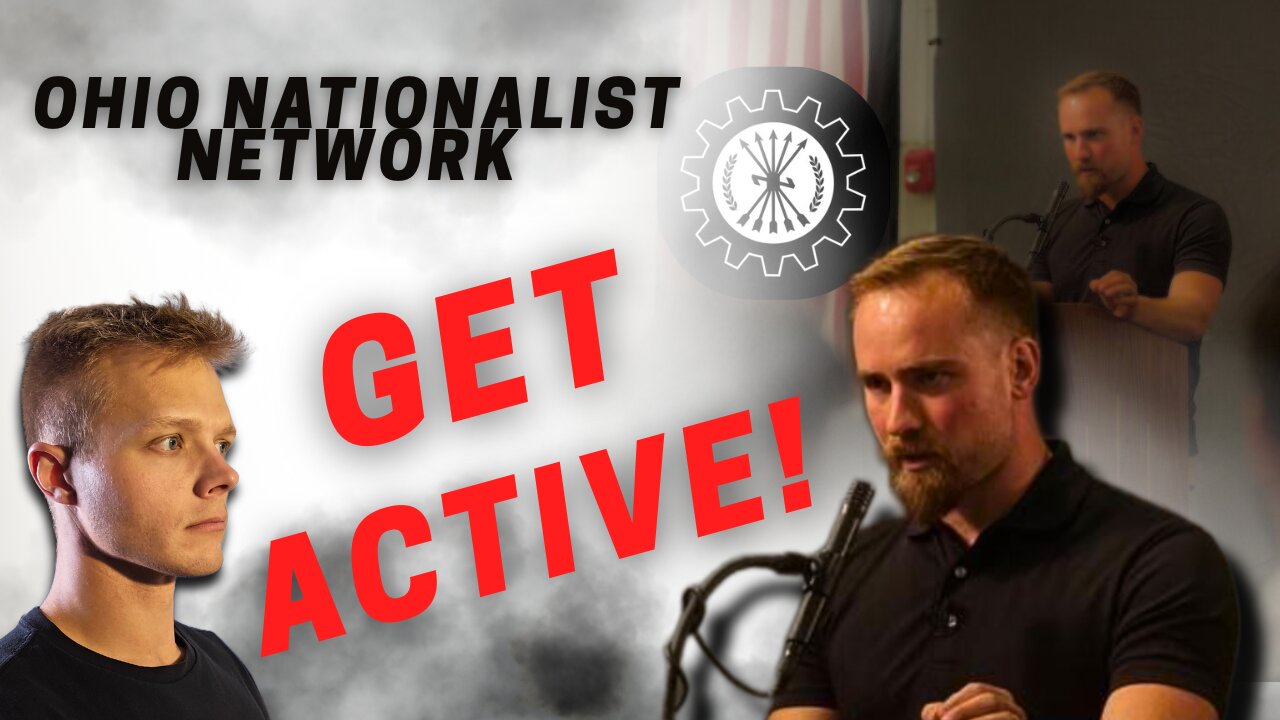 I sit down with the leader of Ohio Nationalist Network - Ben from ONN EP 22